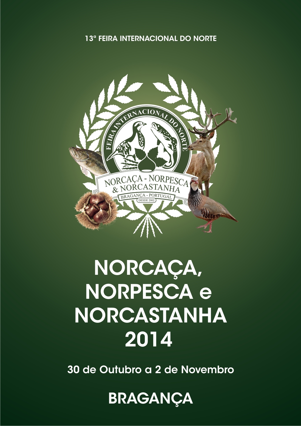 Norcaça, Norpesca & Norcastanha 2014 – 13ª Feira Internacional do Norte